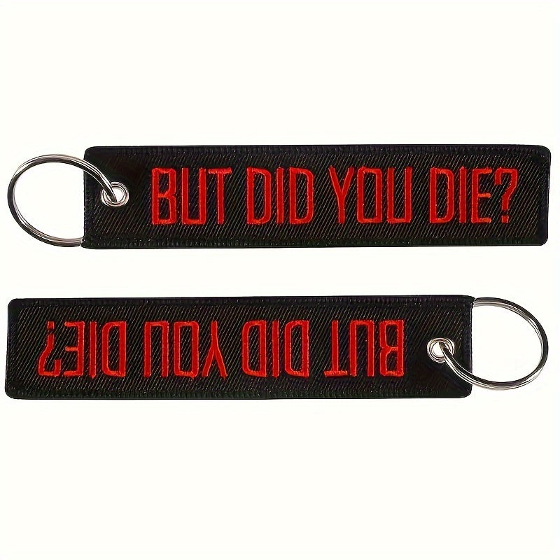 Porta-Chave But Did You Die?