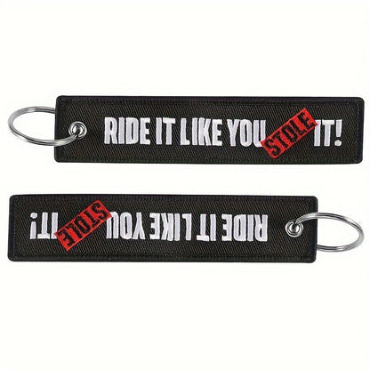 Porta-Chave Ride It Like You Stole It